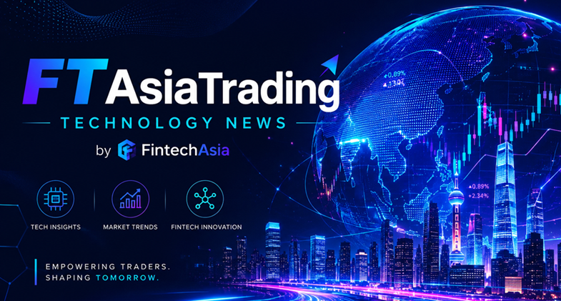 FTAsiaTrading Technology News by FintechAsia | Fintech Trends & Tech Updates